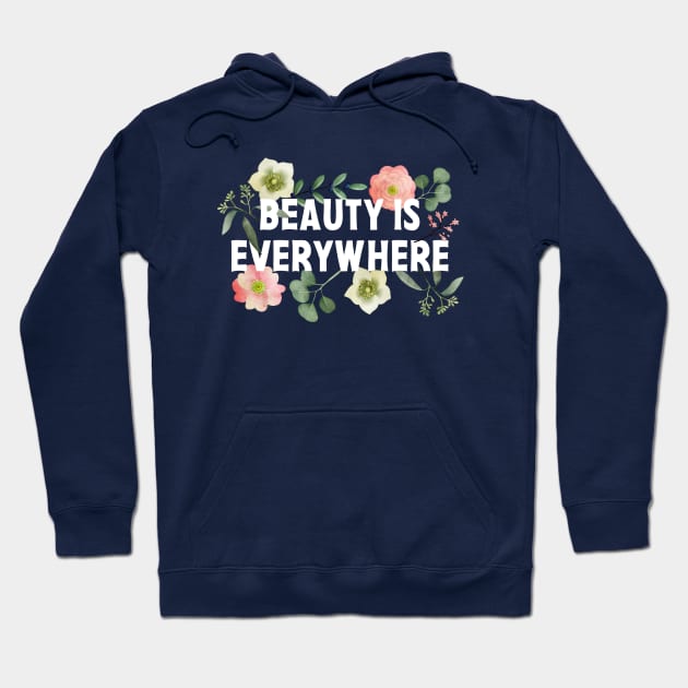 Positive Quotes About Life For Women Gardeners Artists Creatives Hoodie by Pine Hill Goods